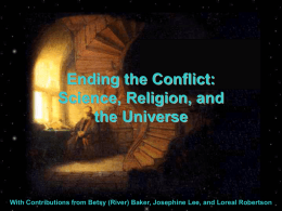 Ending the Conflict: Science, Religion, and the Universe
