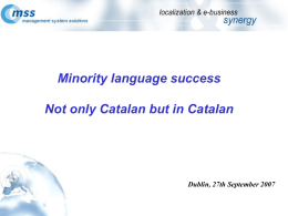 Minority language success: Not only Catalan