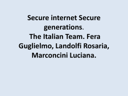 Secure internet Secure generations. The Italian Team