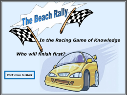 In the Racing Game of Knowledge Who will finish first?
