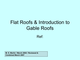 Flat Roofs & Introduction to Gable Roofs