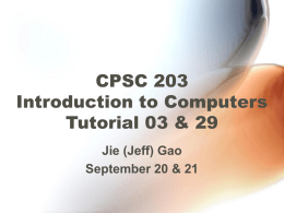CPSC 203 Introduction to Computers Tutorial 03 & 05