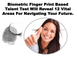 Biometric Finger Print Based Talent Test Will Reveal 12 Vital Areas