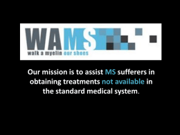 View the WAMS Foundation Powerpoint Presentation