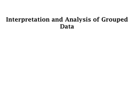 Interpretation and Analysis of Data