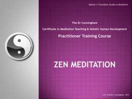 The Dr Cunningham Certificate in Meditation