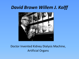 David Brown Willem J. Kolff