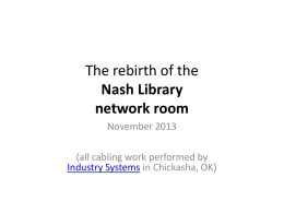 The rebirth of the Nash Library network room