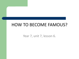 HOW TO BECOME FAMOUS?