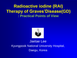 Radioiodine Therapy for Graves disease