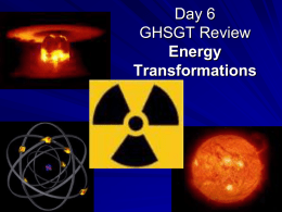 Day 6 GHSGT Energy Transformations