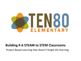 Building K-6 STEAM to STEM Classrooms