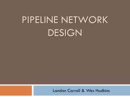 Pipeline Network Design Presentation 2