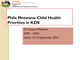 Phila Mntwana: Child Health Priorities in KZN