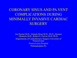 coronary sinus and pa vent complications during minimally invasive