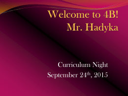 Welcome to 4B! Mr. Hadyka - Mr. Hadyka`s Classroom Website