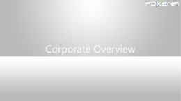 FOXENA : Corporate Overview