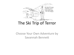 The Ski Trip of Terror- Choose Your Own - SNHS