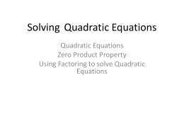 Solving Quadratic Equations - Annette-Bagley