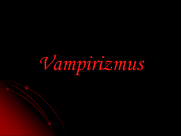 Prezentácia na tému Vampirizmus