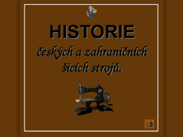 Historie šicích strojů.