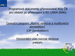 Programové dokumenty připravované MZe ČR pro období po