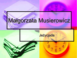 Prezentacja: "Małgorzata Musierowicz"