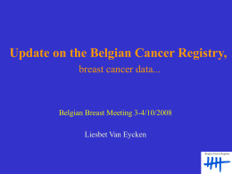 Belgian Cancer Registry - Belgian Breast Meeting