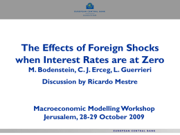 The Effects of Foreign Shocks when Interest Rates are at Zero M