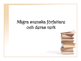 Några svenska författare och deras verk
