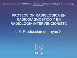 Producción de Rayos X. - (RPOP) IAEA Radiation Protection of