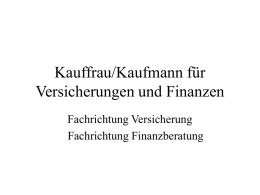 Kauffrau/Kaufmann für Versicherungen und Finanzen