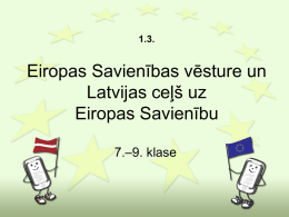 Eiropas Savienības vēsture un Latvijas ceļš uz