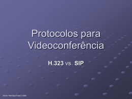 Protocolos para Videoconferência H.323 x SIP - Logic
