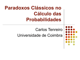 Paradoxos Clássicos no Cálculo de Probabilidades