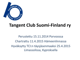 Esittely powerpoint muodossa - Tangent Club Suomi Finland ry