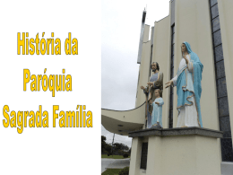 Slide 1 - Paróquia Sagrada Família