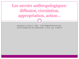 Les savoirs anthropologiques: diffusion, circulation, appropriation