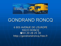 Présentation powerpoint de la société - Gondrand Roncq
