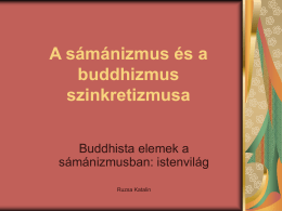 A sámánizmus és a buddhizmus szinkretizmusa