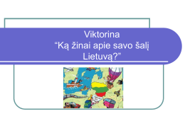Viktorina “Ką žinai apie savo šalį Lietuvą?”