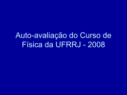 Auto-avaliação do Curso de Física da UFRRJ - 2008