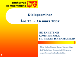 1 Innherred samkommune Dialogseminar Åre 13. – 14.mars 2007