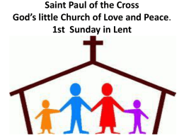 Saint Paul of the Cross God`s little Church of Love and Peace. 1st