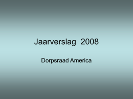 Presentatie Verslag Dorpsraad 2008