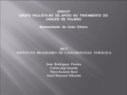 Caso Clínico nº 1 - Instituto Brasileiro de Cancerologia Torácica