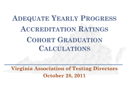 adequate yearly progress/accreditation ratings/cohort graduation