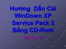 Hướng Dẫn Cài WinDown XP Service Pack 2