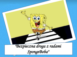 "Bezpieczna droga z radami SpongeBoba"