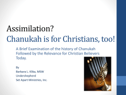Assimilation! Chanukah is for Christians, too!